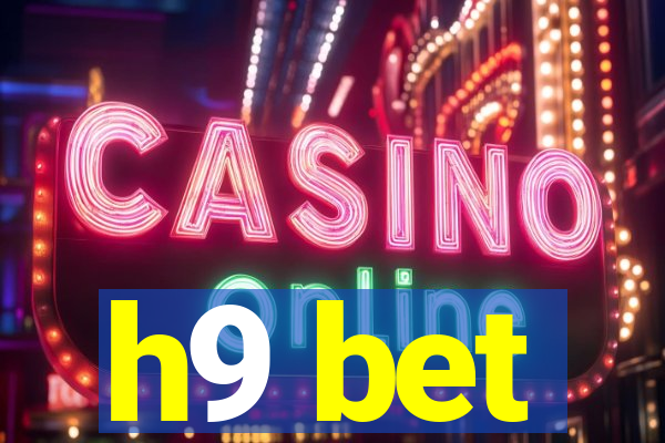 h9 bet